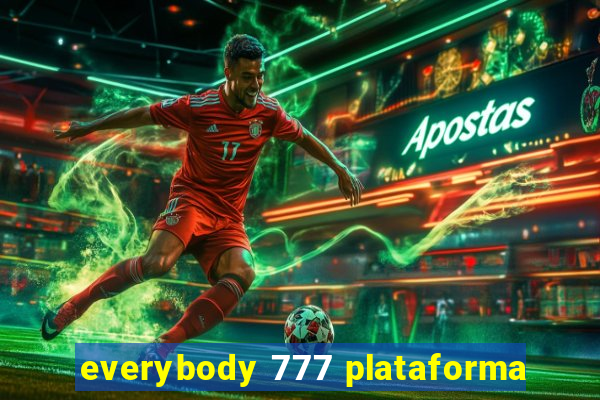 everybody 777 plataforma